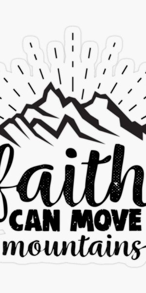 faith can move mountains stickers